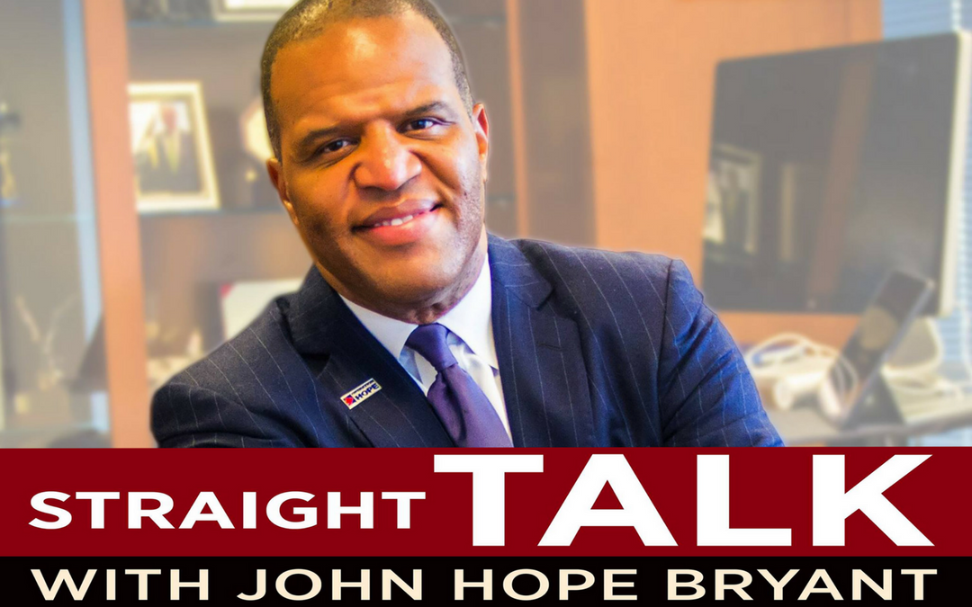 JUST LAUNCHED: Straight Talk with John Hope Bryant Podcast