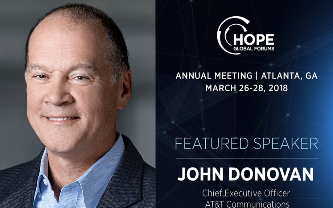 Announcing John Donovan as Featured Speaker at the 2018 HOPE Global Forum