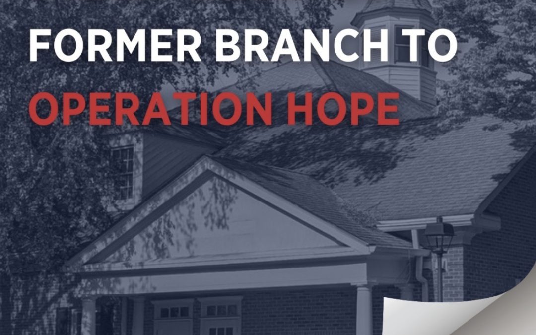 Truist Donates Former Bank Branch to Operation HOPE for HOPE Inside Location