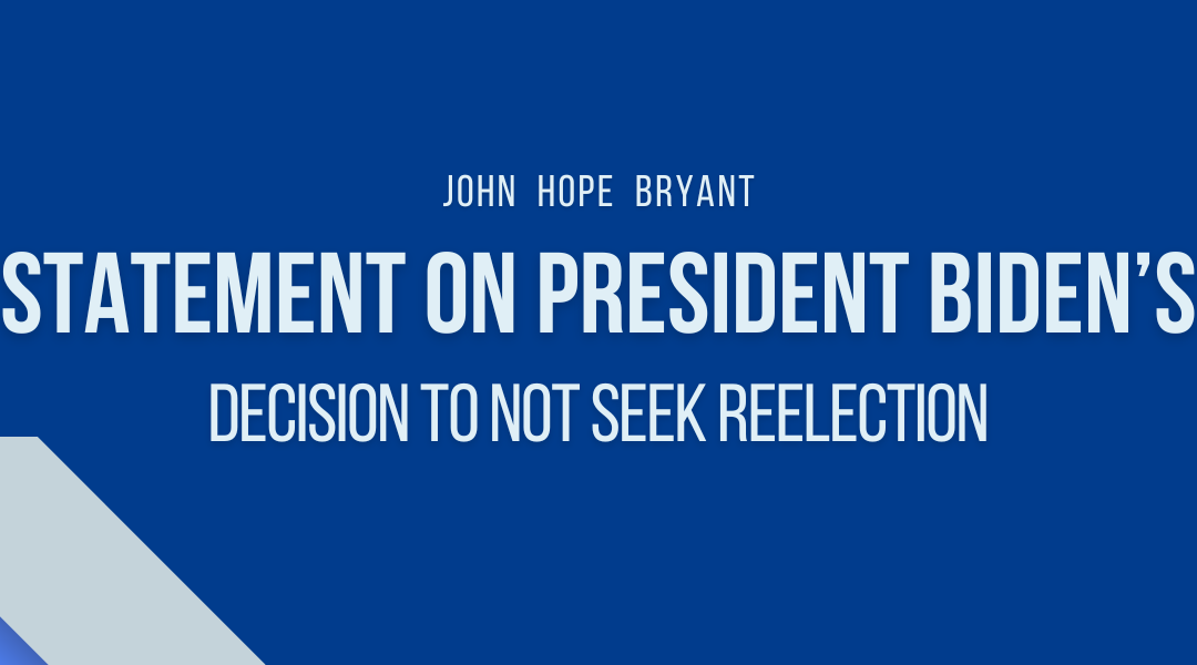 Statement on President Biden’s Decision Not to Seek Reelection