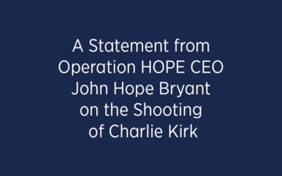 Statement from Operation HOPE CEO John Hope Bryant on the Fatal Shooting of Charlie Kirk
