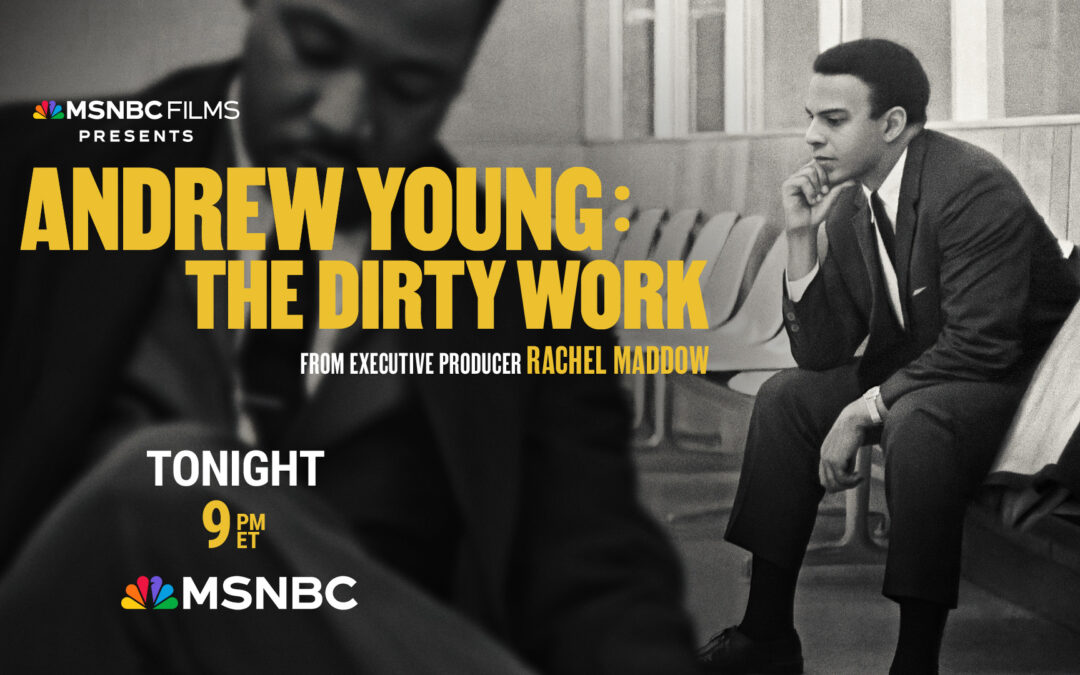 “Andrew Young: The Dirty Work” Premieres Tonight